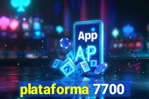 plataforma 7700